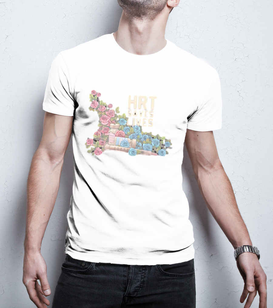 HRT Saves Lives Floral Design With Pink And Blue Roses And Medical Supplies T-Shirt