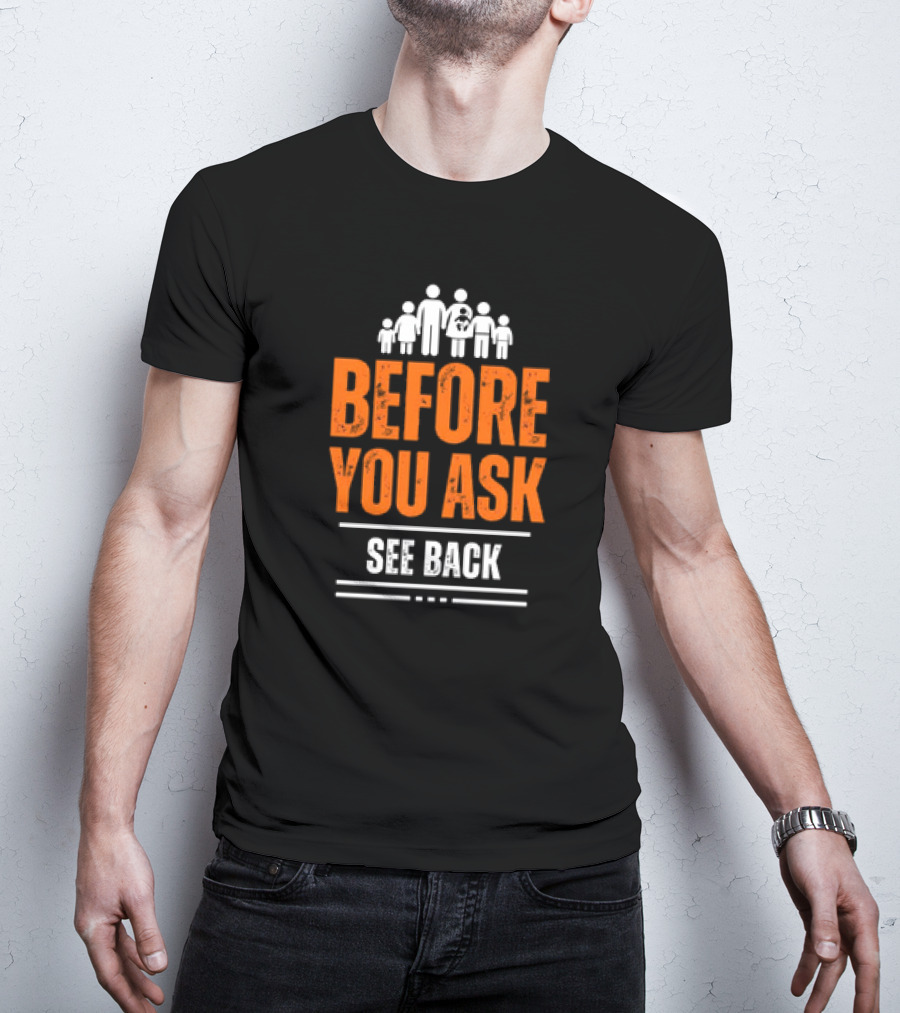 Before You Ask See Back Family Icons T-Shirt