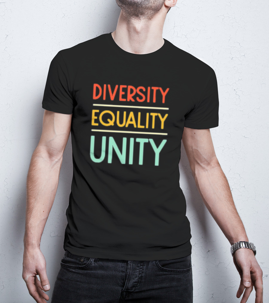Diversity Equality Unity Bold Multicolor T-Shirt