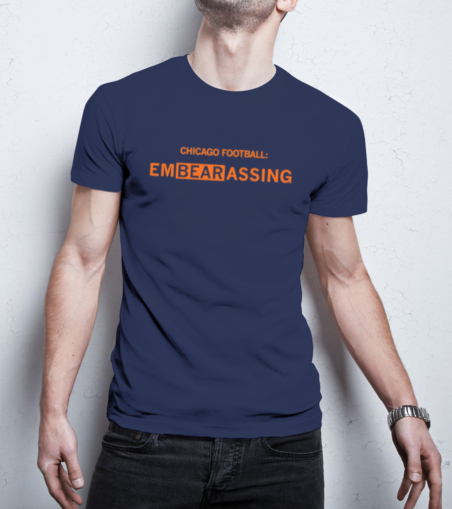 Chicago Bears Football EmBEARassing T-Shirt
