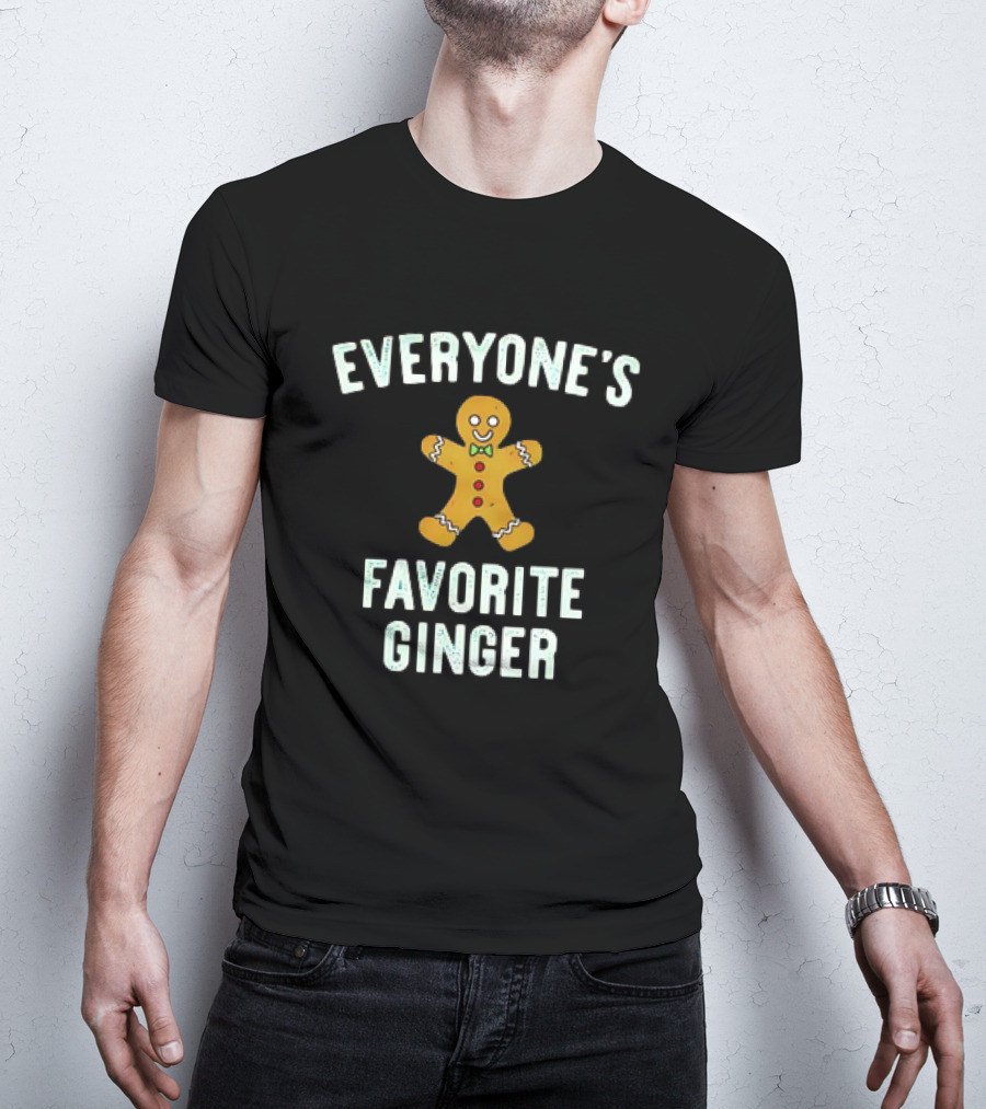 Everyone’s Favorite Ginger Gingerbread Cookie T-Shirt