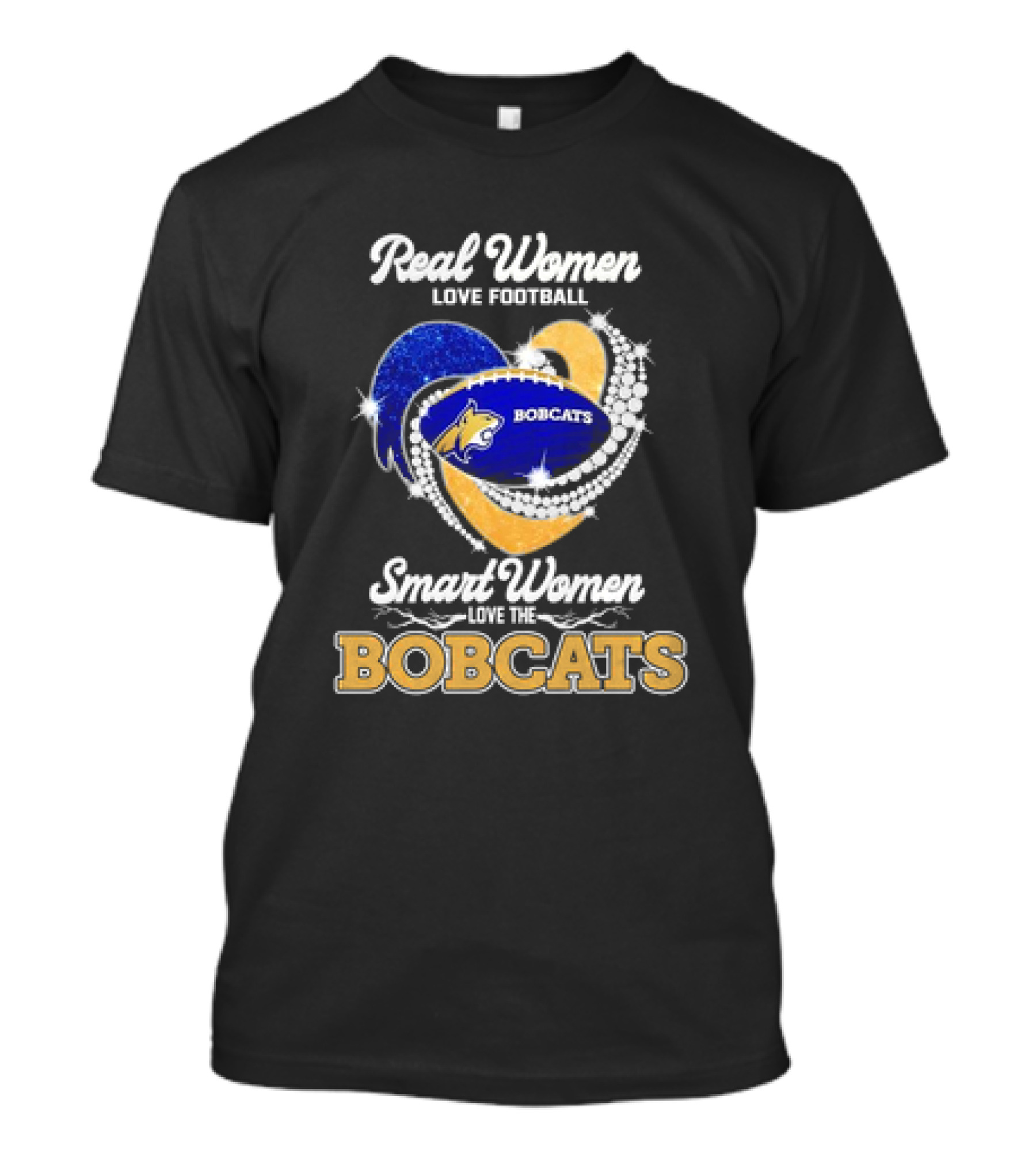 Real Women Love Football Smart Women Love The Bobcats Football Heart T-Shirt