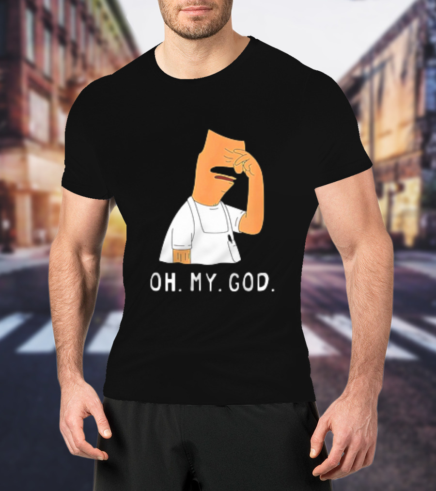 Bob’s Burgers Oh My God Facepalm Expression T-Shirt