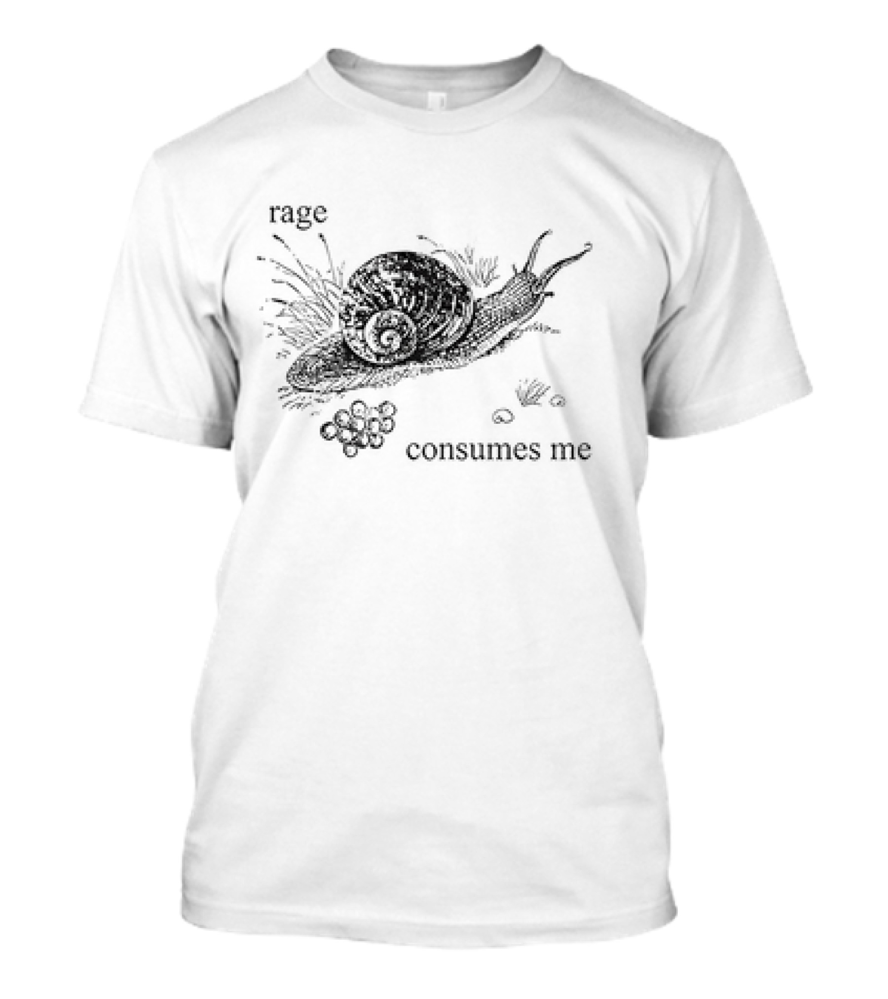 Snail Rage Consumes Me Rage Consumes Me T-Shirt