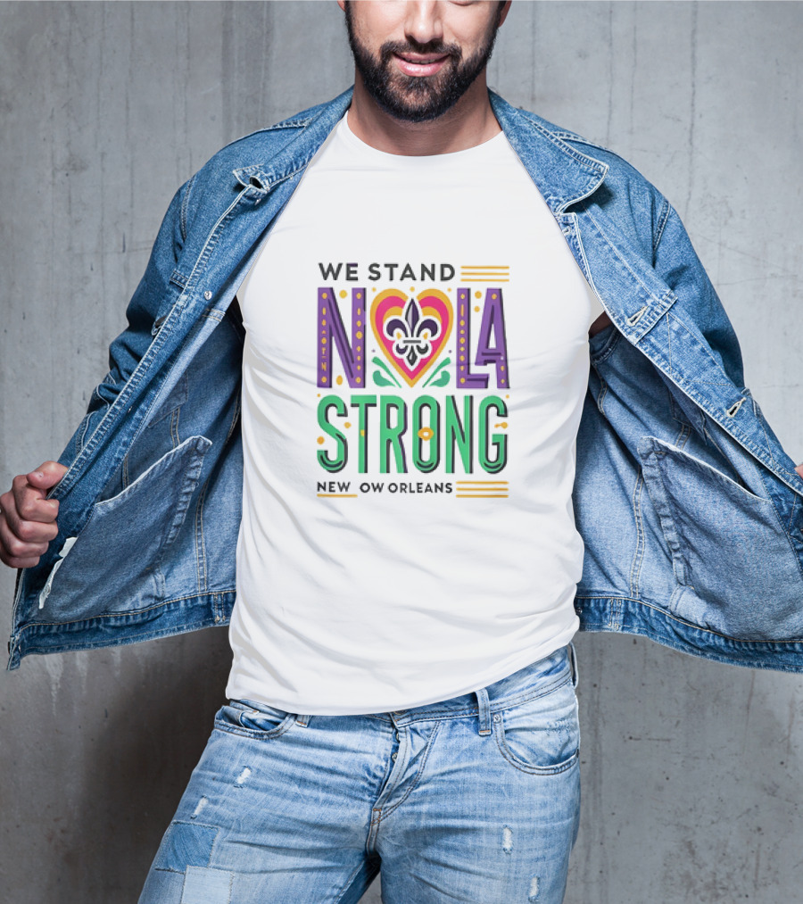 We Stand NOLA Strong New Orleans Fleur-de-Lis Heart T-Shirt
