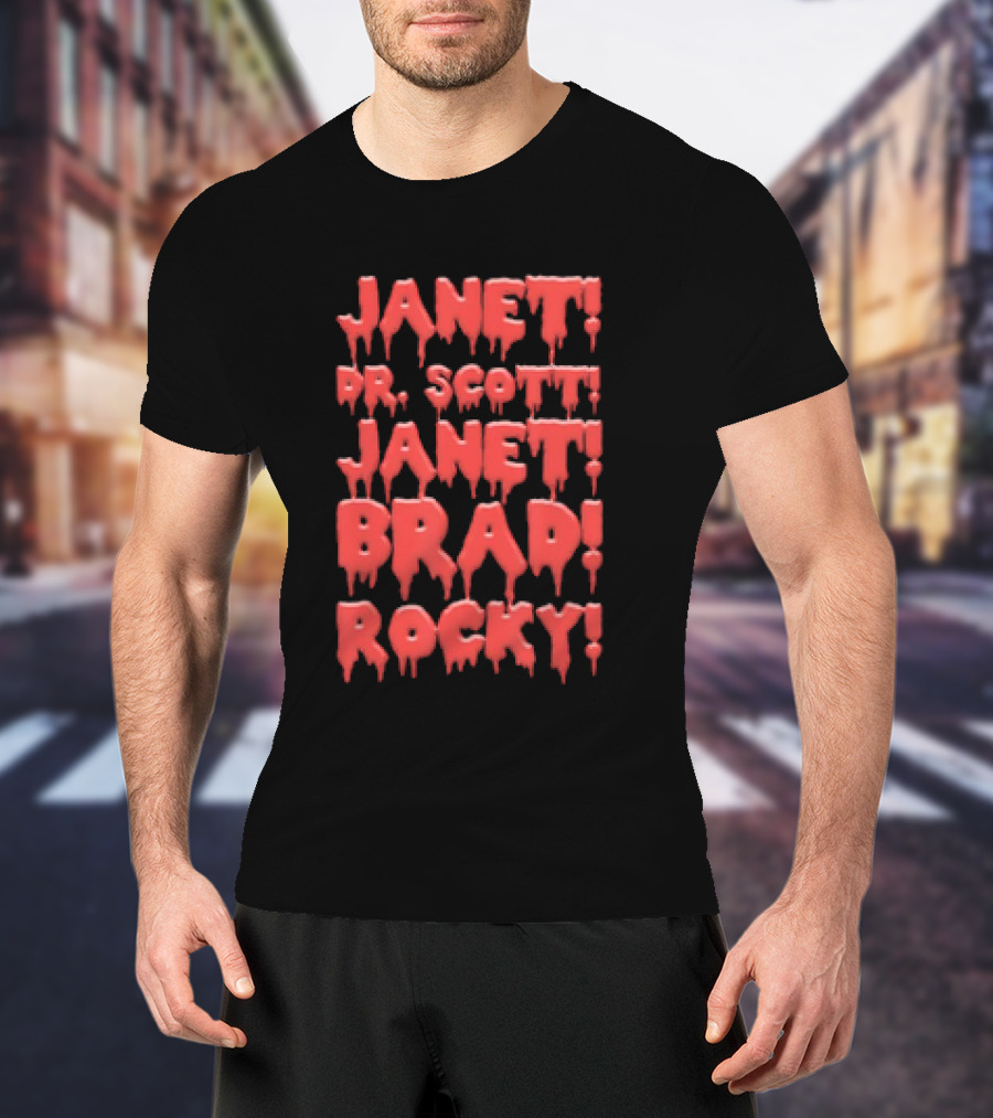 Janet Dr. Scott Janet Brad Rocky Horror Cult Classic Text T-Shirt