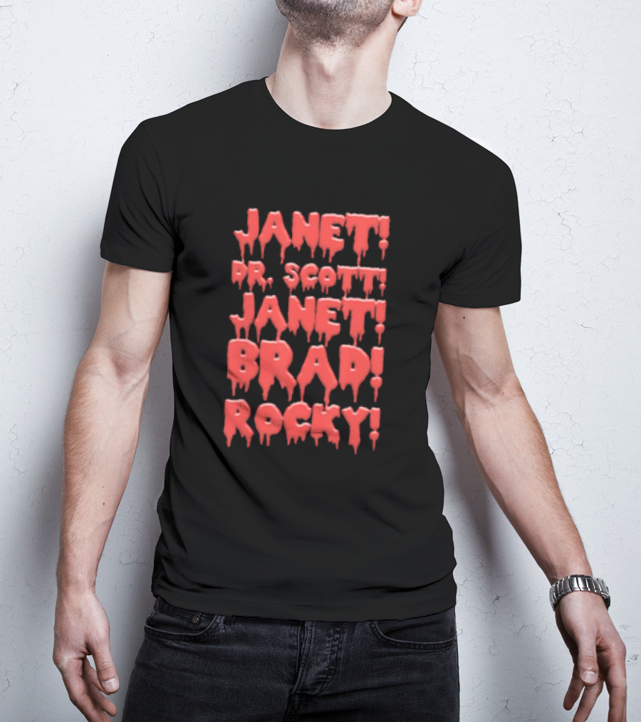 Janet Dr. Scott Janet Brad Rocky Horror Cult Classic Text T-Shirt