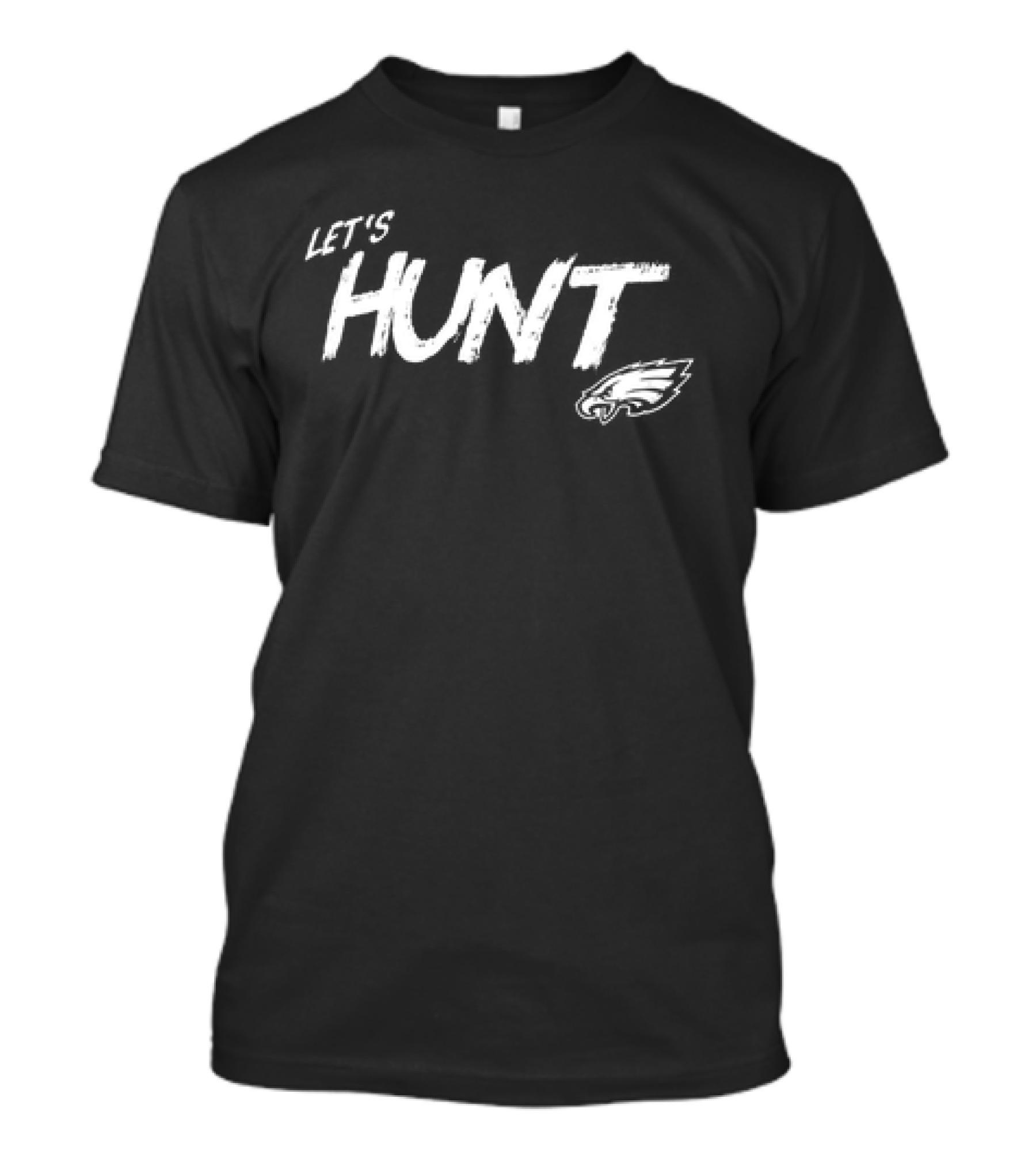 Let's Hunt Eagles Football Fan T-Shirt