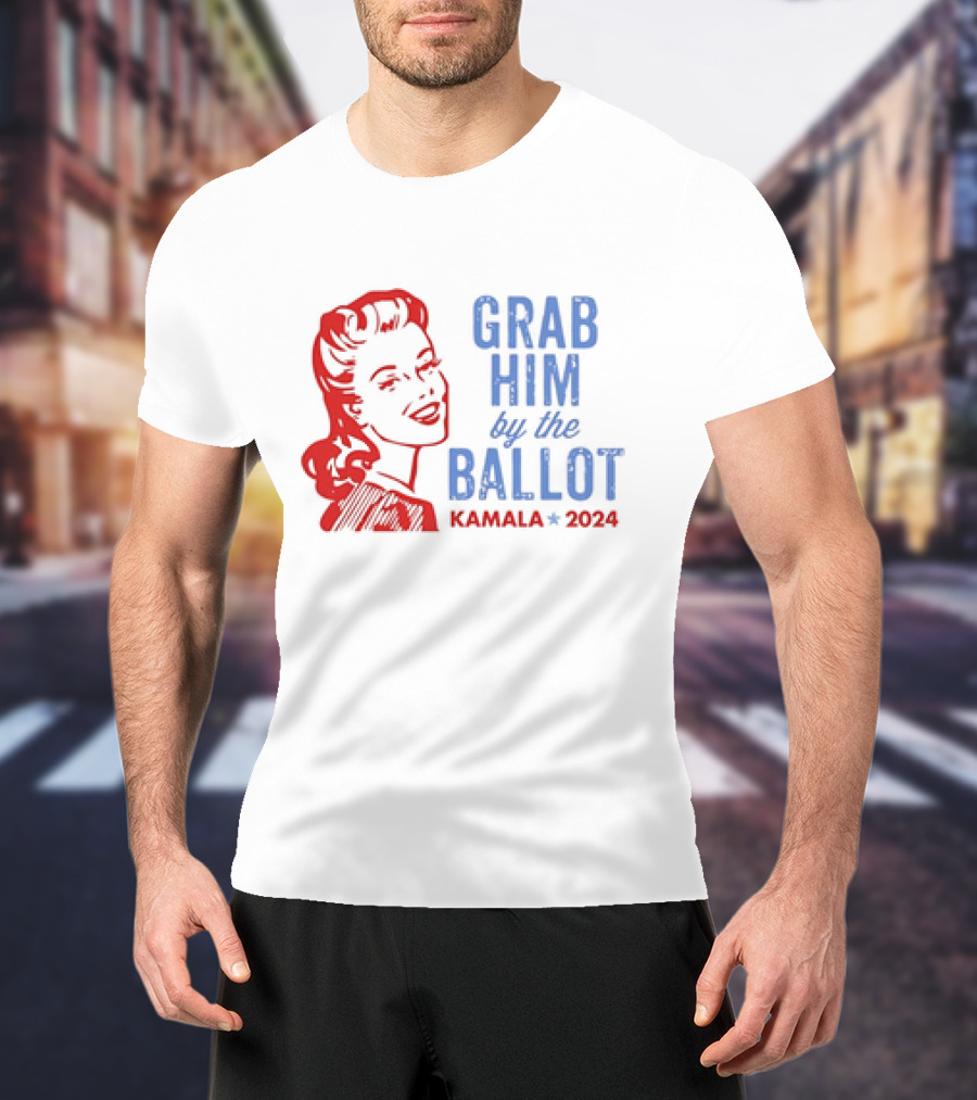 Grab Him By The Ballot Kamala 2024 Retro Patriotic Campaign T-Shirt
