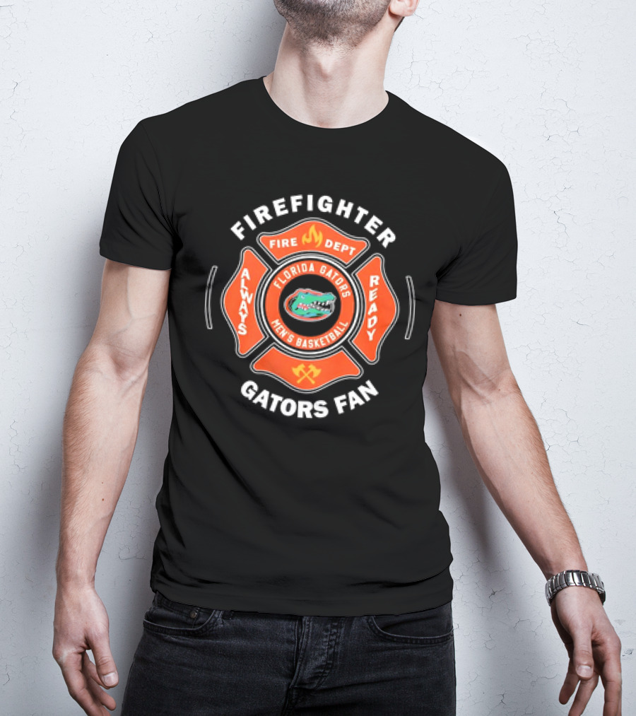 Firefighter Florida Gators Men's Basketball Always Ready Gators Fan T-Shirt