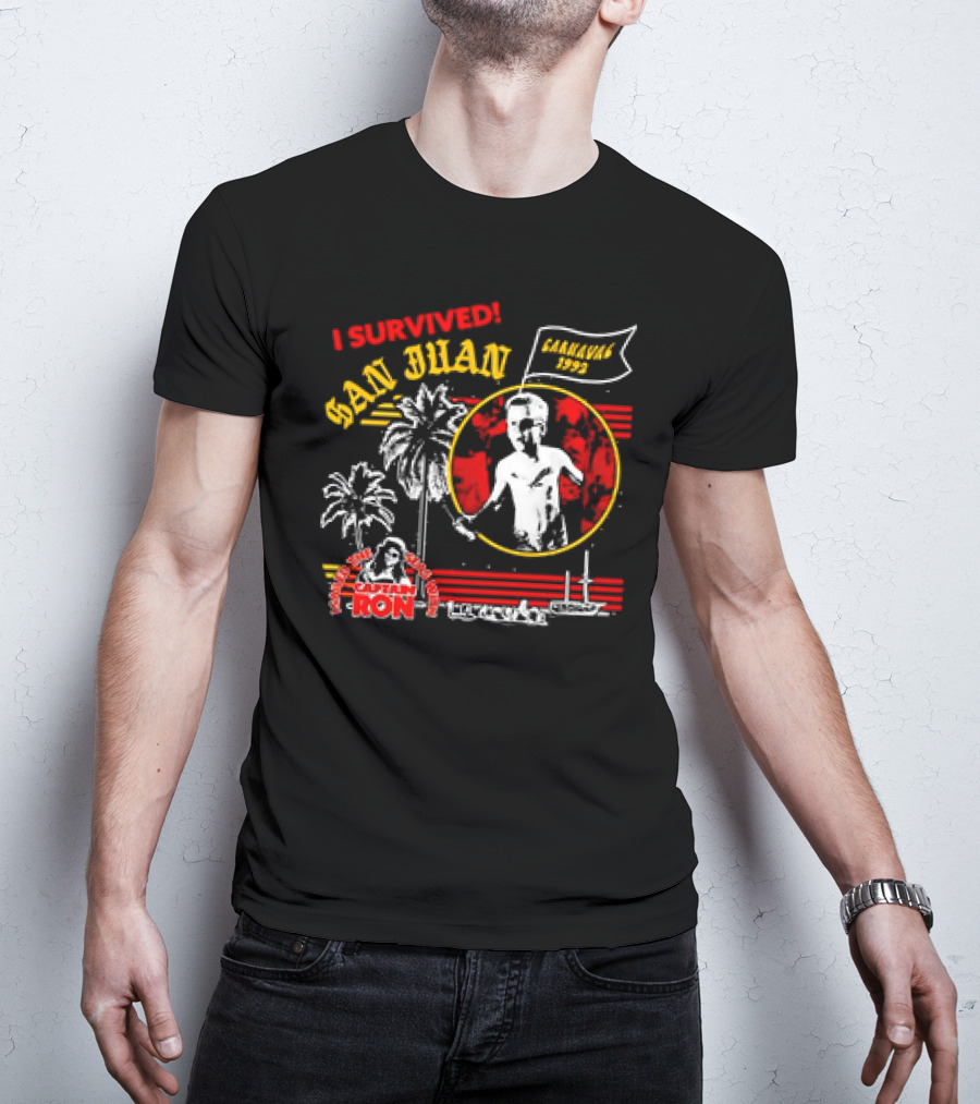 I Survived San Juan Carnaval 1992 Captain Ron Festival Palm Trees Ship Scene T-Shirt