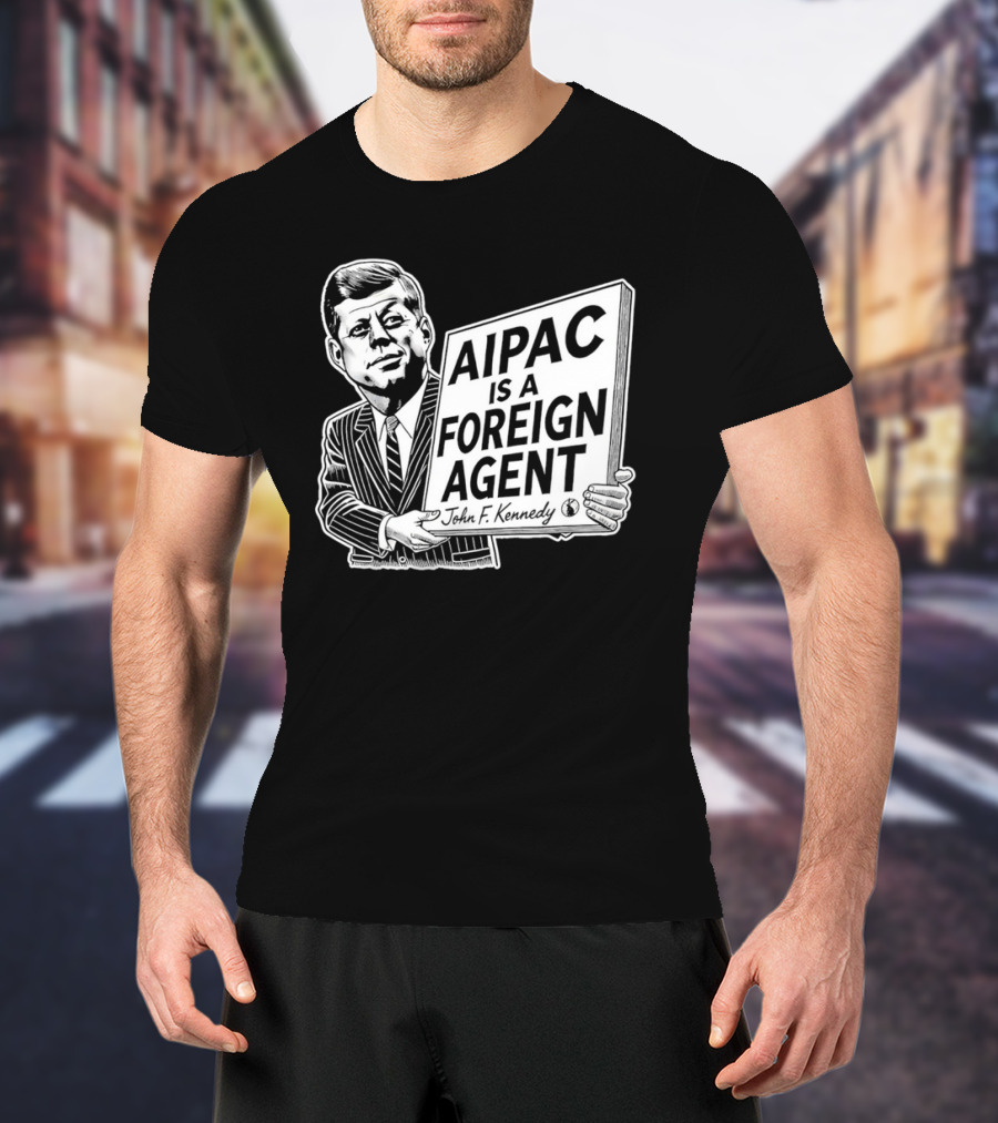 AIPAC Is A Foreign Agent John F. Kennedy Caricature T-Shirt