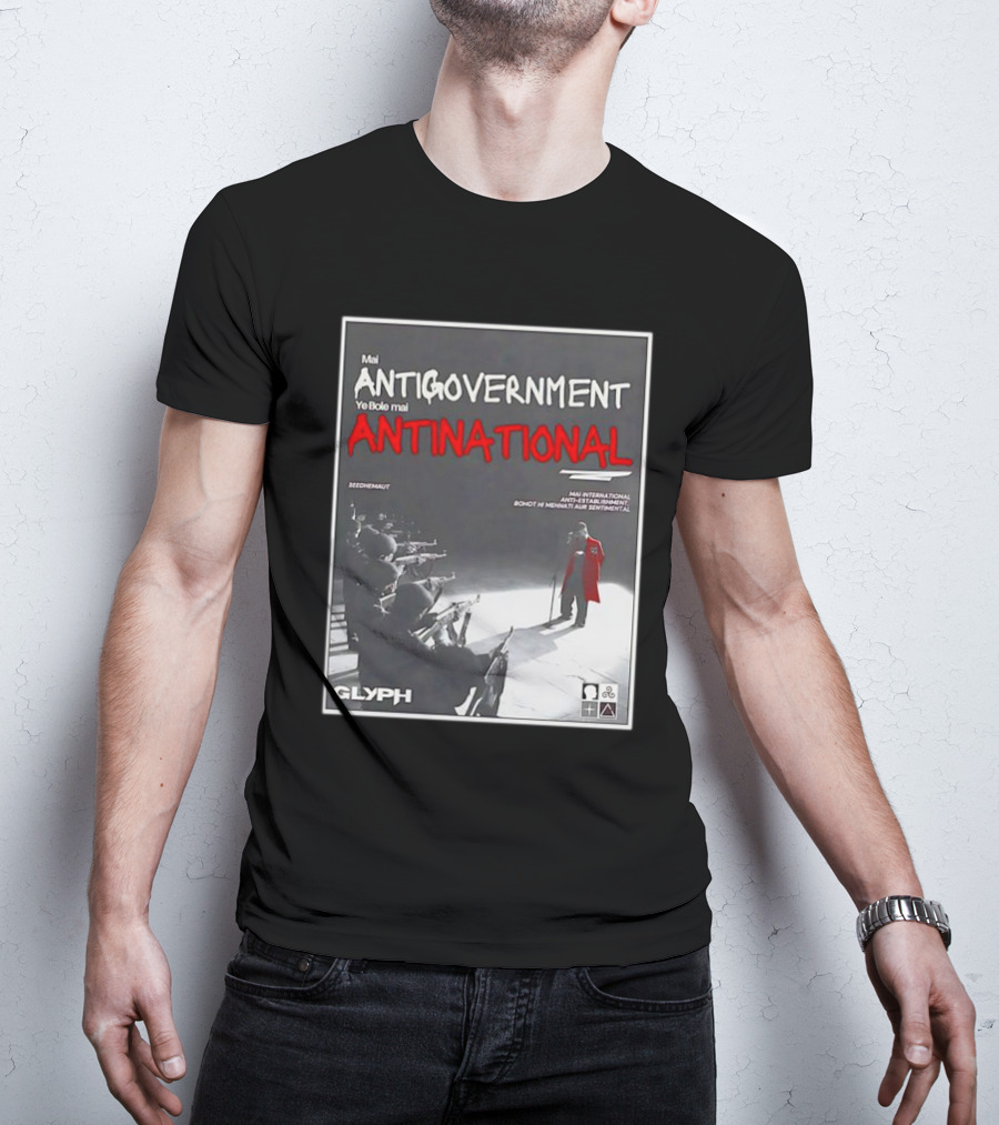 Mai Antigovernment Ye Bole Mai Antinational Mai International Anti-Sentimental Bohot Hi Mehanti Aur Sentimental Seedhenaut Glyph T-Shirt