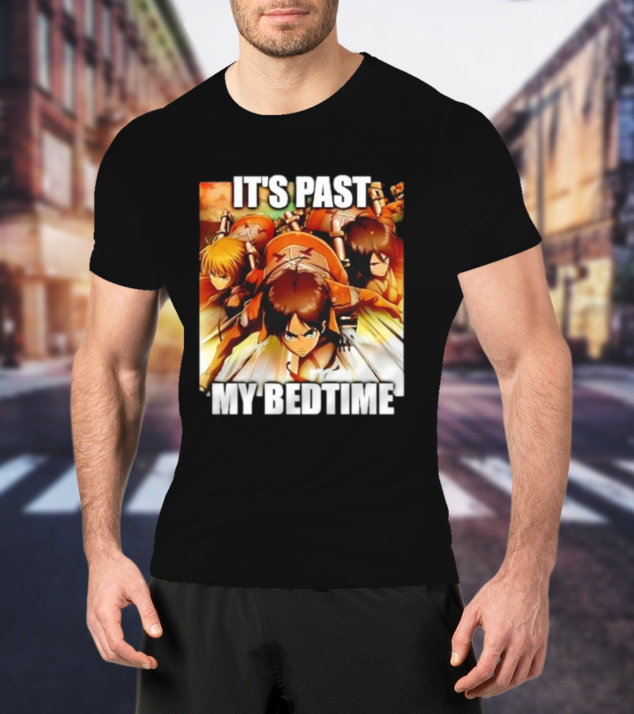 Attack On Titan It’s Past My Bedtime Anime Characters Classic Scene T-Shirt