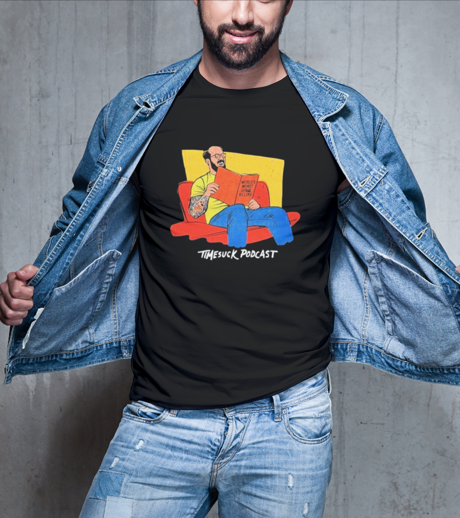 Bad Magic Timesuck Podcast Light Reading World's Worst Serial Killers Sofa T-Shirt
