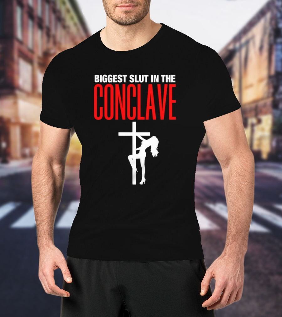 Biggest Slut In The Conclave Cross Silhouette T-Shirt