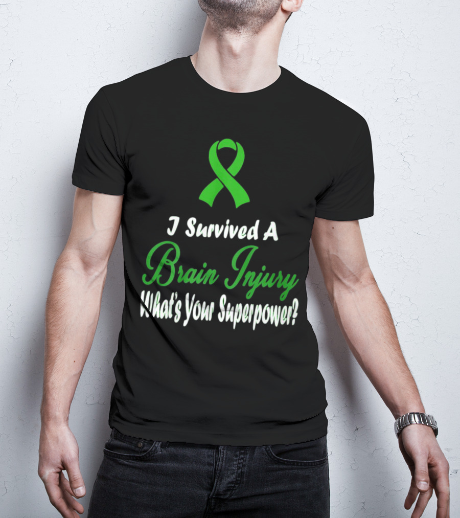 I Survived A Brain Injury What's Your Superpower? T-Shirt
