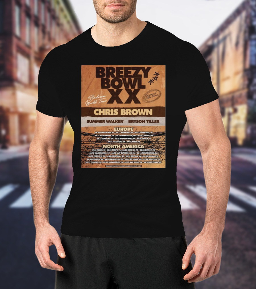 Breezy Bowl XX Stadium World Tour 2025 Chris Brown Summer Walker Bryson Tiller Europe North America Dates T-Shirt