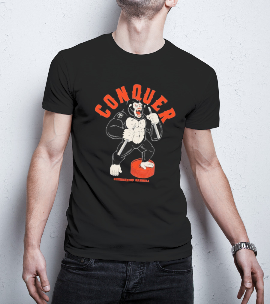 Conquer Raging Gorilla Conquering Barbell Motivational Fitness Apparel T-Shirt