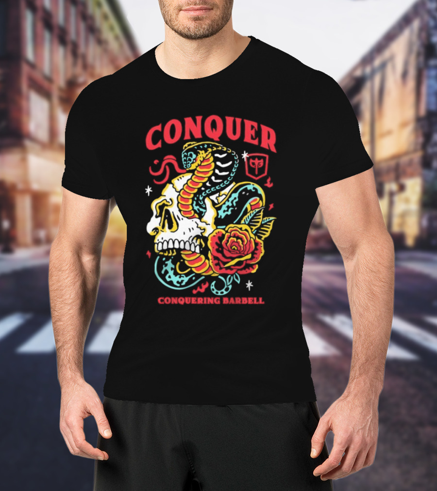 Conquer Skull Snake Rose Conquering Barbell T-Shirt