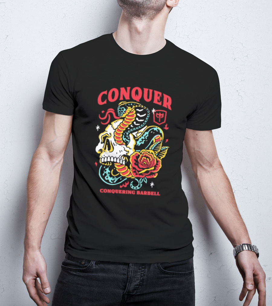 Conquer Skull Snake Rose Conquering Barbell T-Shirt