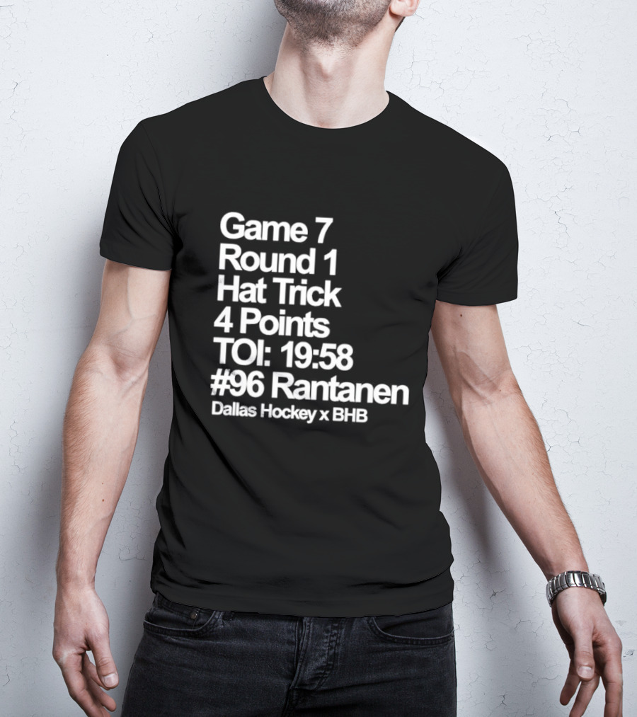 Dallas Hockey Game 7 Round 1 Hat Trick 4 Points TOI 19:58 #96 Rantanen T-Shirt