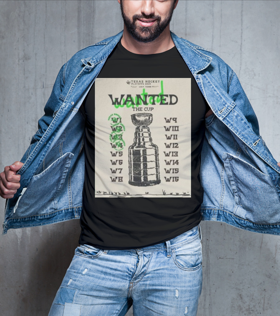 Texas Hockey Playoffs 2025 Wanted The Cup Dallas Stars T-Shirt