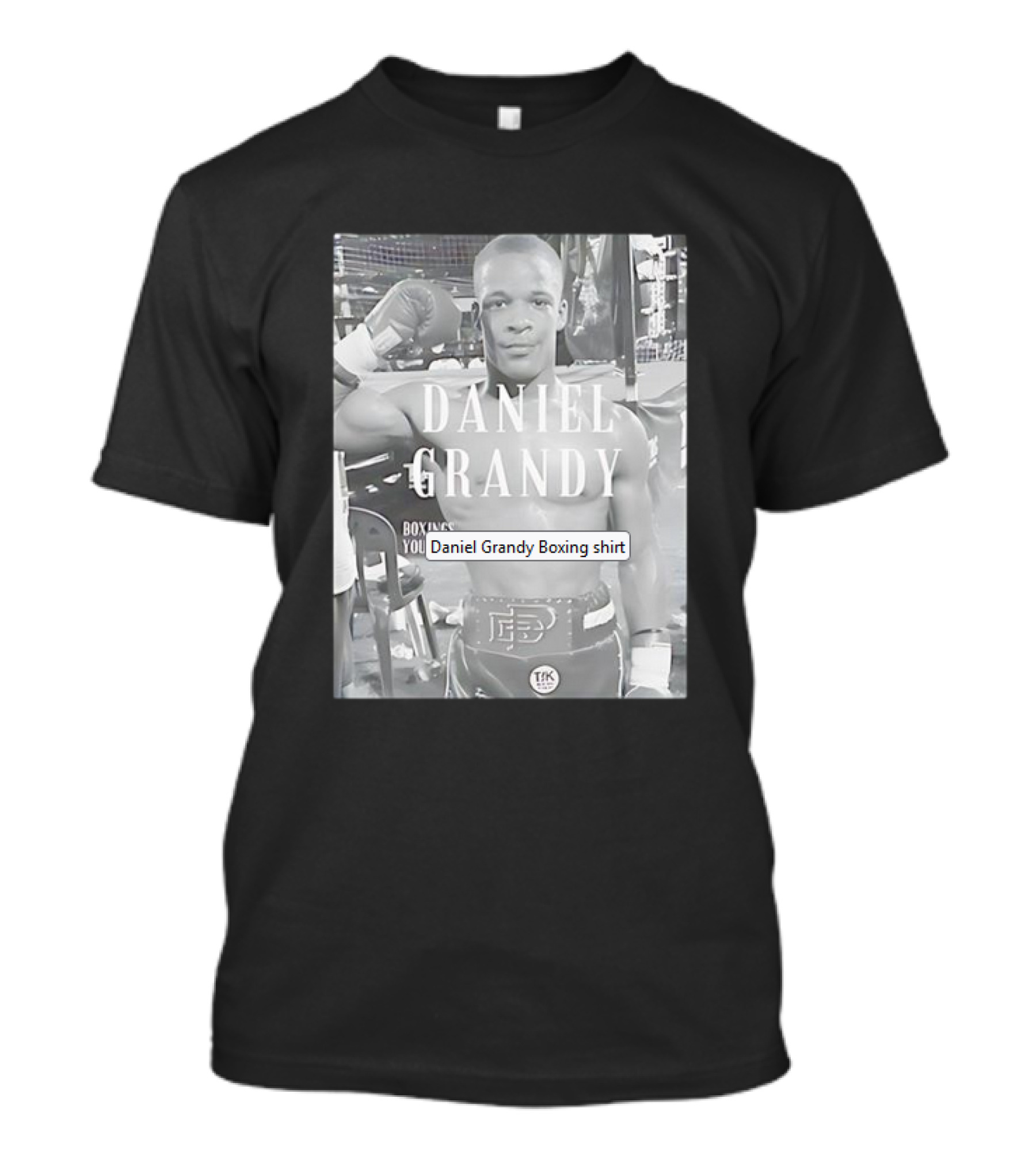 Daniel Grandy Boxing Champion TKKR DB Boxing You T-Shirt
