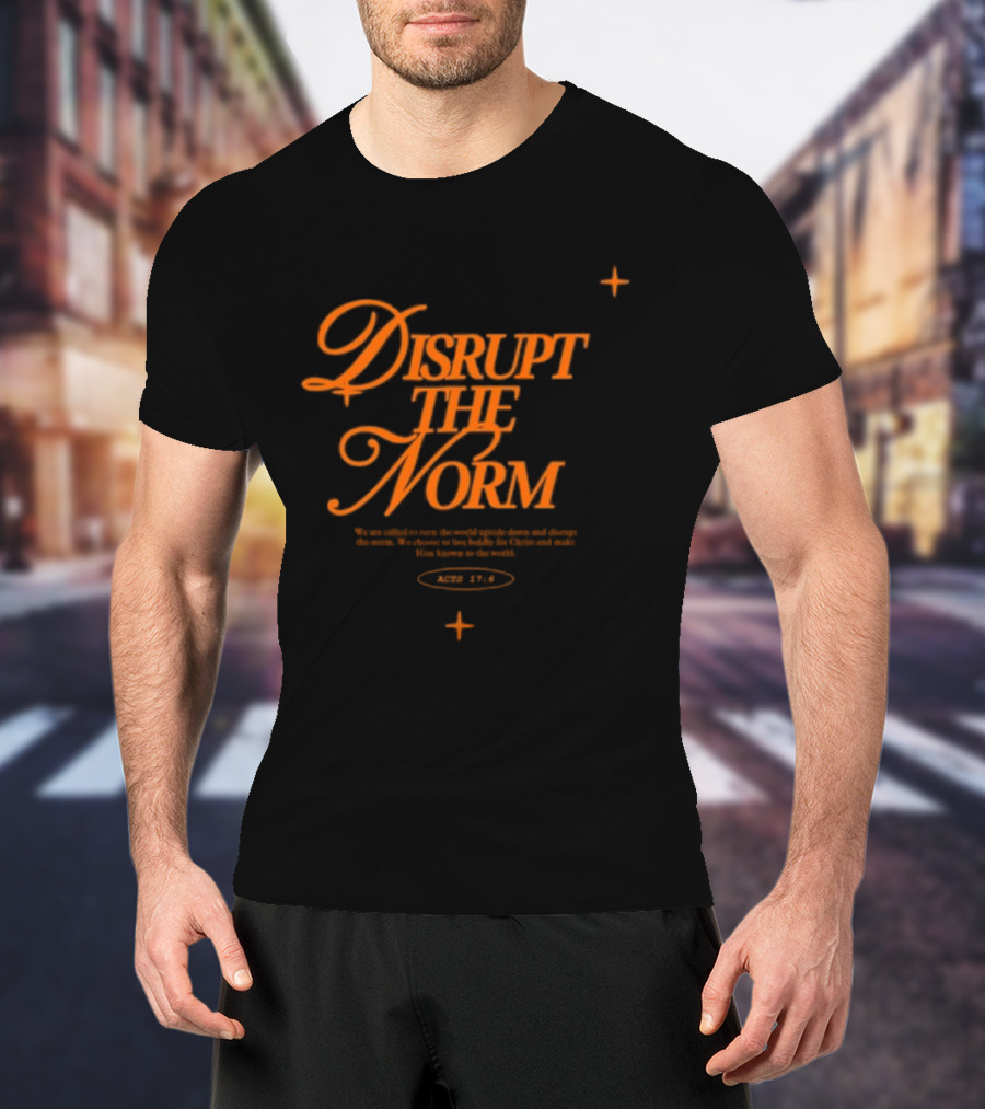 Disrupt The Norm Orange Aesthetic Text With Stars T-Shirt
