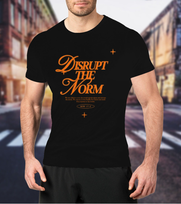 Disrupt The Norm Orange Aesthetic Text With Stars T-Shirt