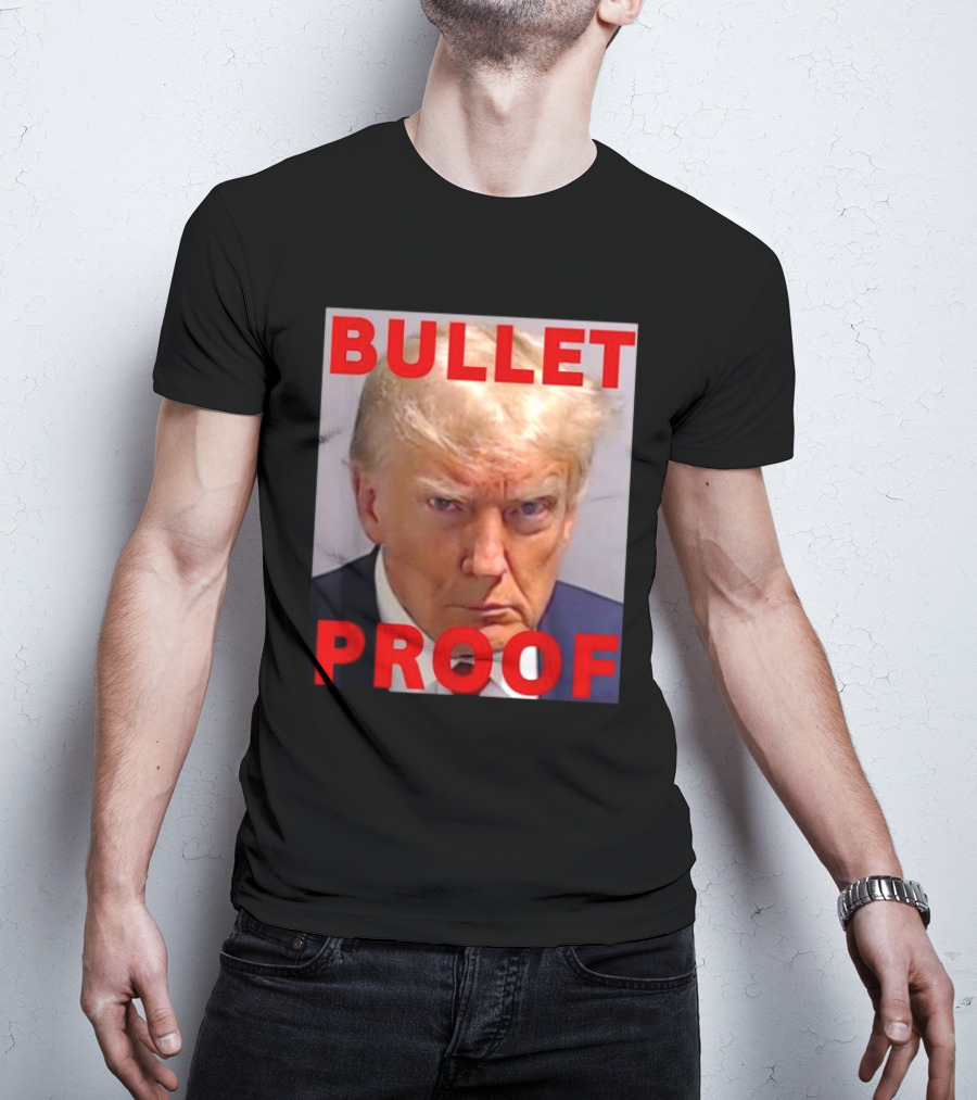 Donald Trump Shot Bullet Proof Rally T-Shirt