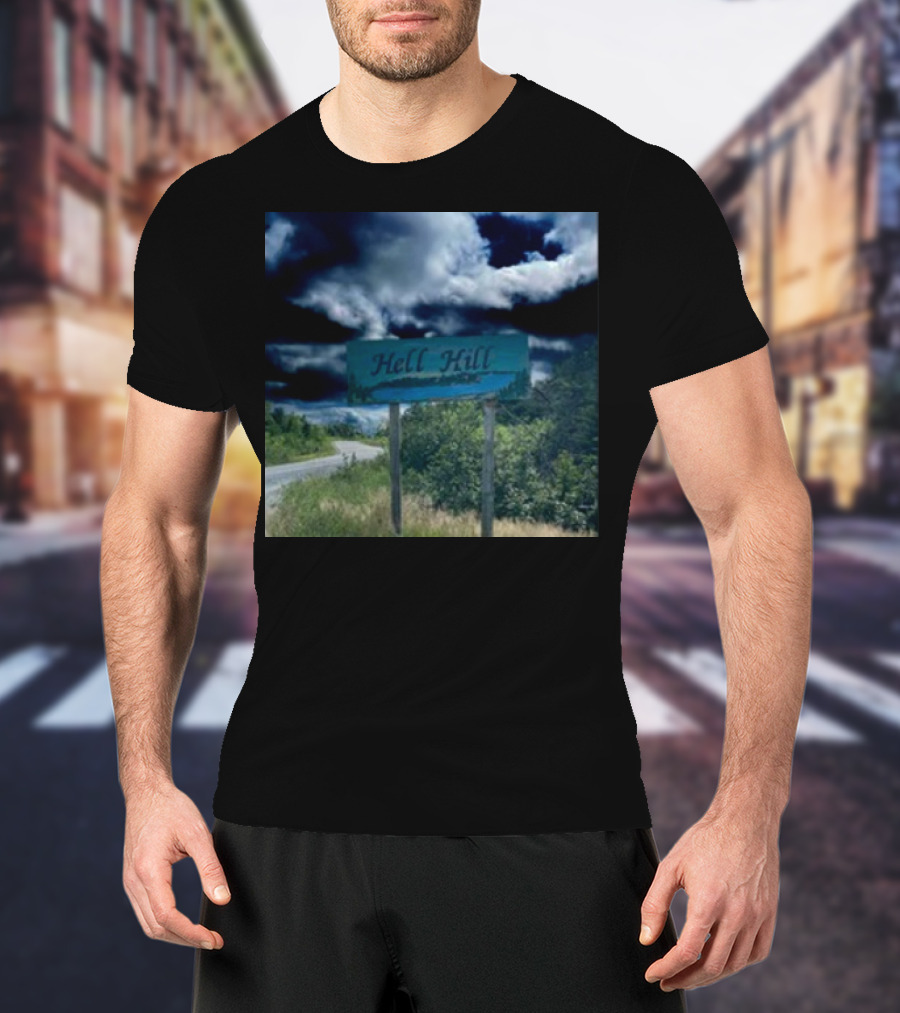Hell Hill Scenic Roadside Sign Under Dramatic Sky T-Shirt