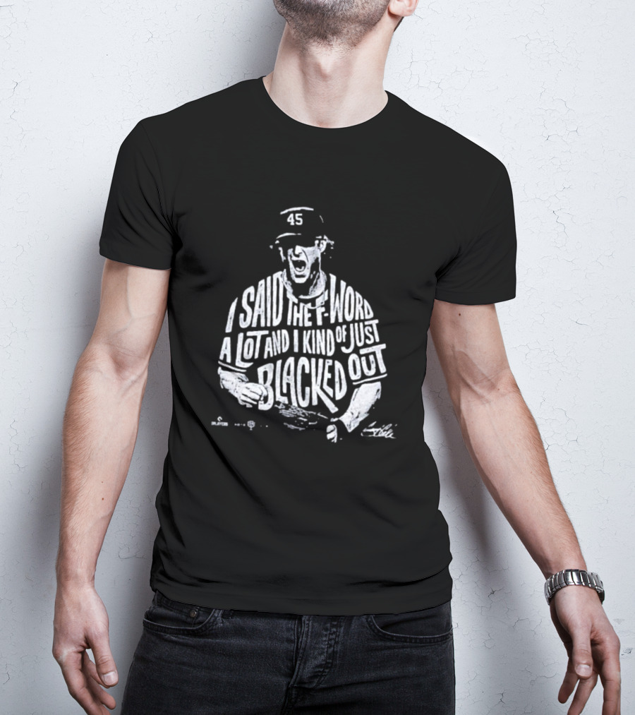 Gerrit Cole I Said The F-Word A Lot And I Kind Of Just Blacked Out Yankees 45 T-Shirt