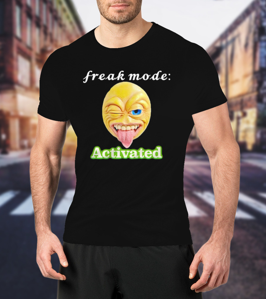 Freak Mode Activated Winking Tongue Out Emoji T-Shirt