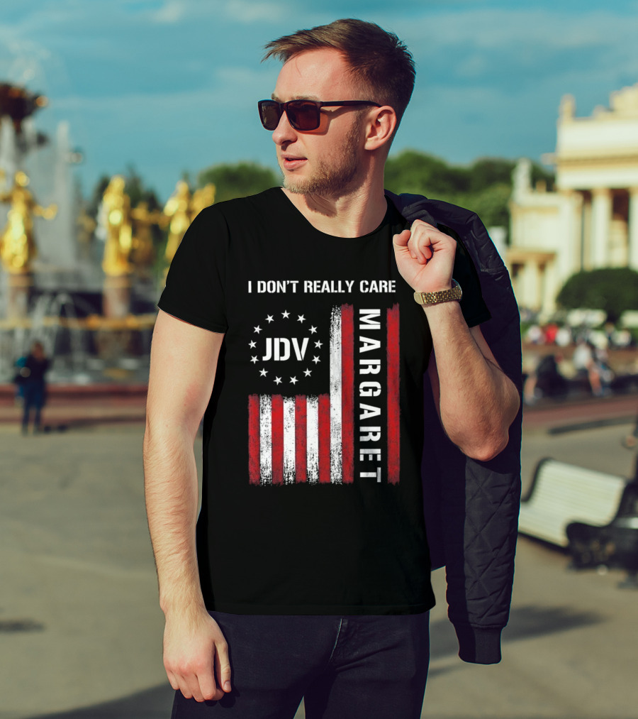 I Don’t Really Care JDV Margaret USA Flag 2025 T-Shirt