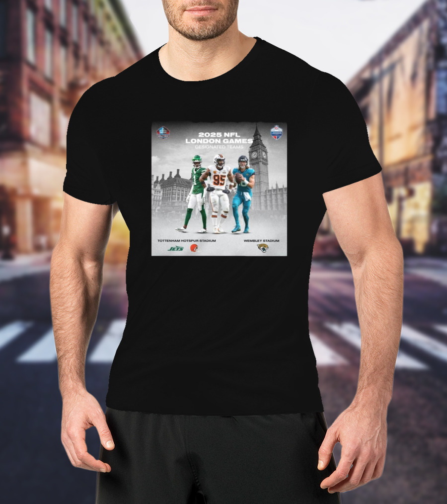 2025 NFL London Games Jets Browns Jaguars Tottenham Hotspur Wembley Stadium T-Shirt