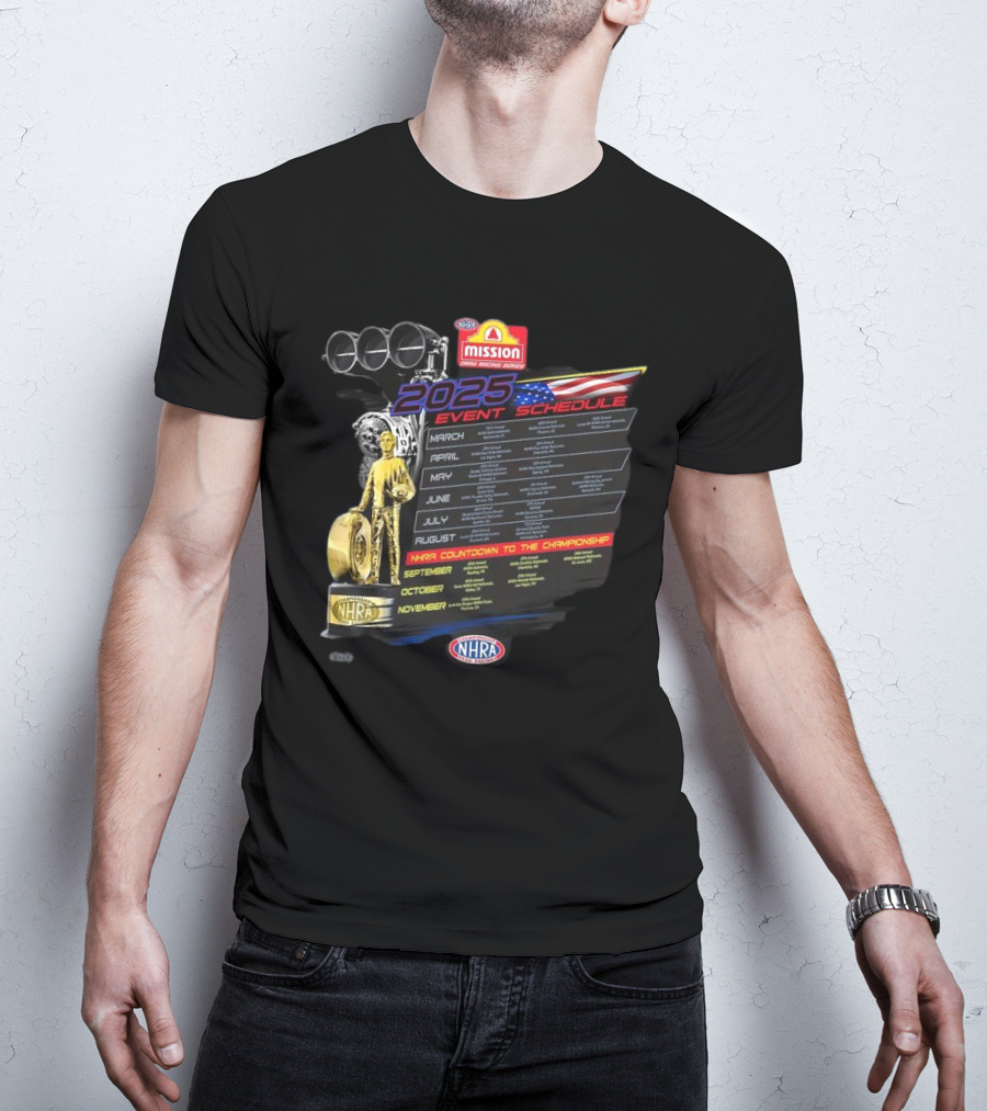 2025 NHRA Mission Event Schedule Countdown To The Championship T-Shirt