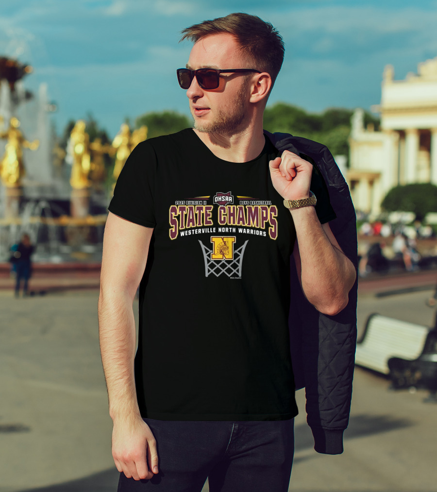 2025 Division II Basketball State Champs Westerville North Warriors T-Shirt
