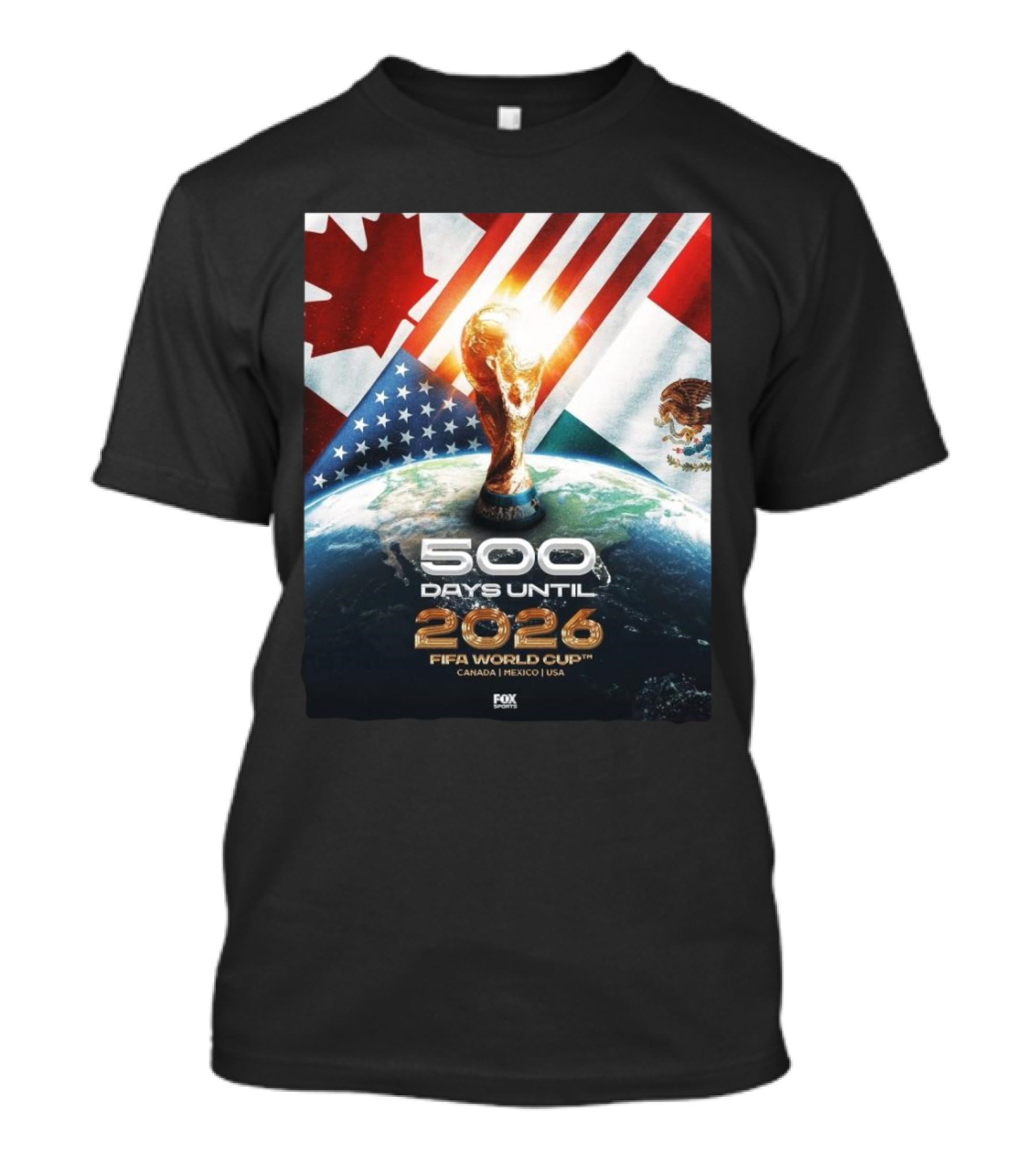500 Days Until 2026 FIFA World Cup Canada Mexico USA Fox Sports T-Shirt