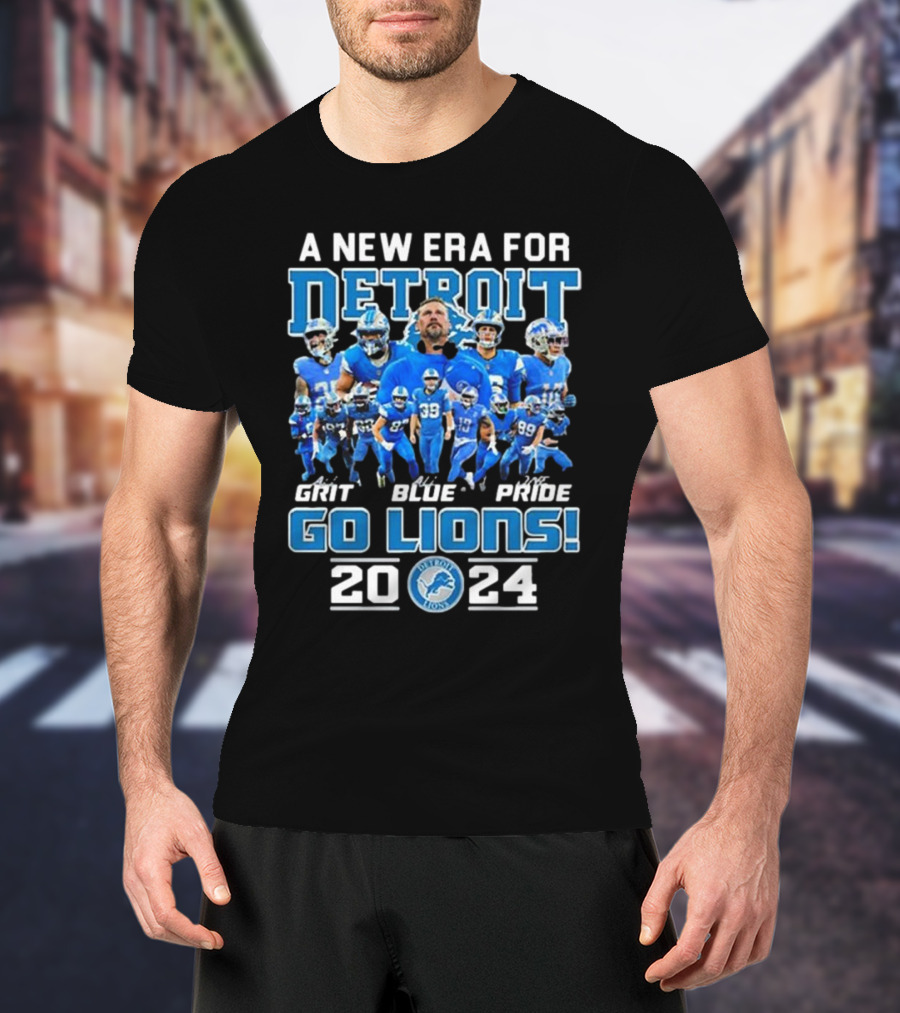 A New Era For Detroit Lions 2024 Grit Blue Pride Go Lions T-Shirt