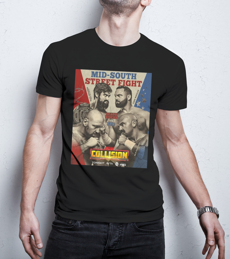 AEW Collision Mid-South Street Fight Death Riders Vs FTR Jon Moxley Wheeler Yuta Cash Wheeler Dax Harwood T-Shirt