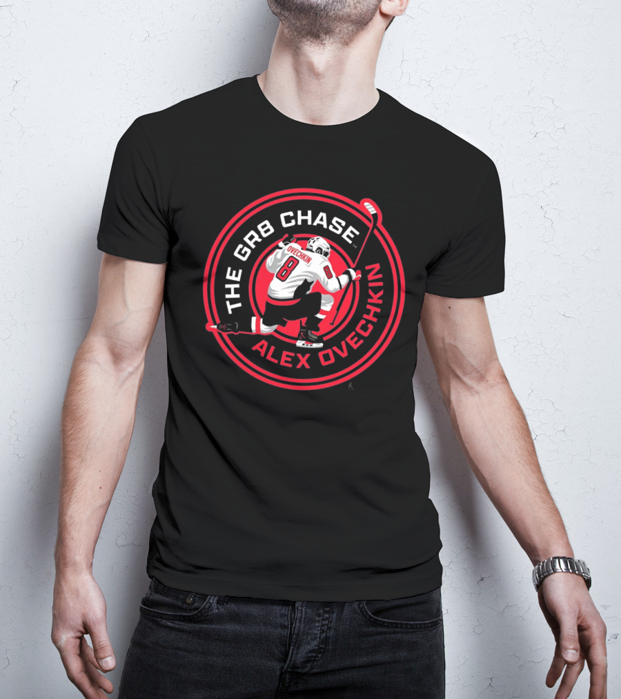The GR8 Chase Alex Ovechkin Number 8 Hockey Theme T-Shirt