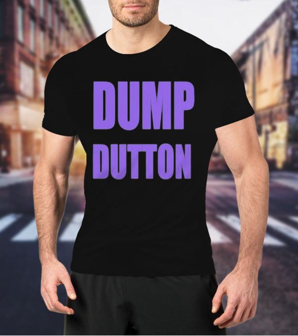 Ali France Dump Dutton T-Shirt