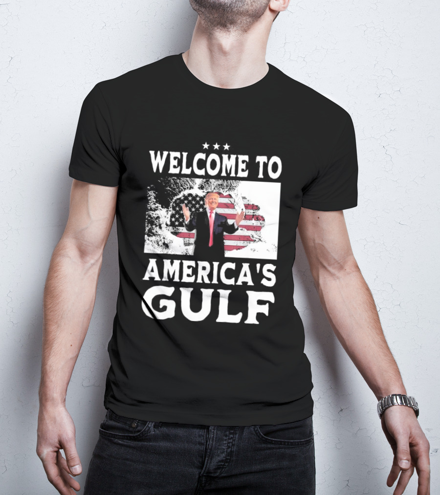 Welcome To America's Gulf Trump With American Flag T-Shirt