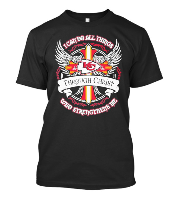 Kansas City Chiefs I Can Do All Things Through Christ Who Strengthens Me T-Shirt