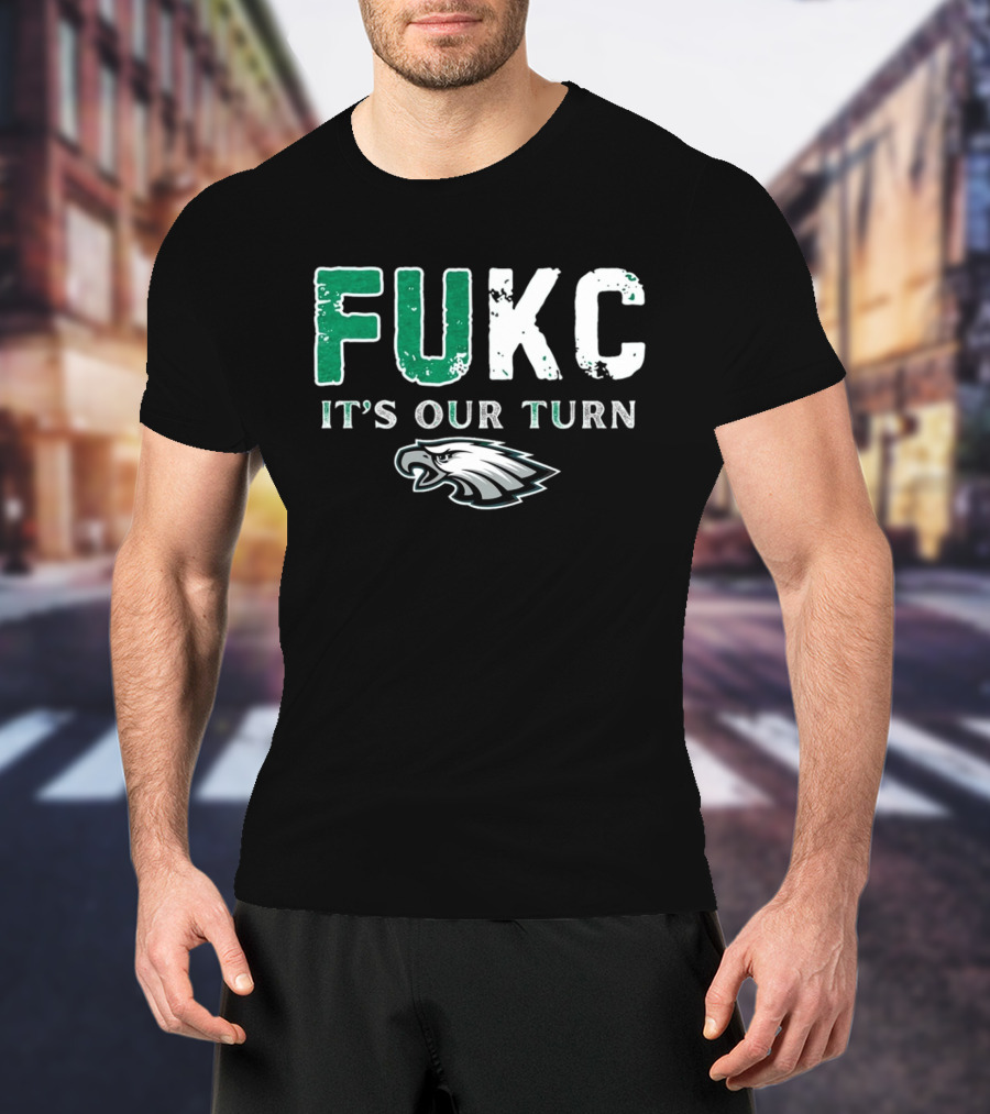 Philadelphia Eagles Fukc It’s Our Turn Bold Text Eagles Head T-Shirt