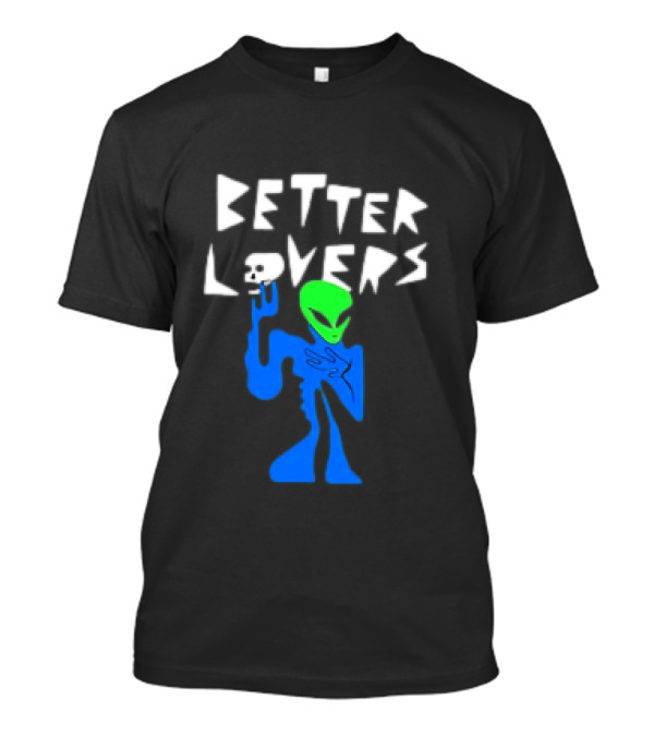 BETTER LOVERS ALIEN CHARACTER BLUE AND GREEN T-Shirt