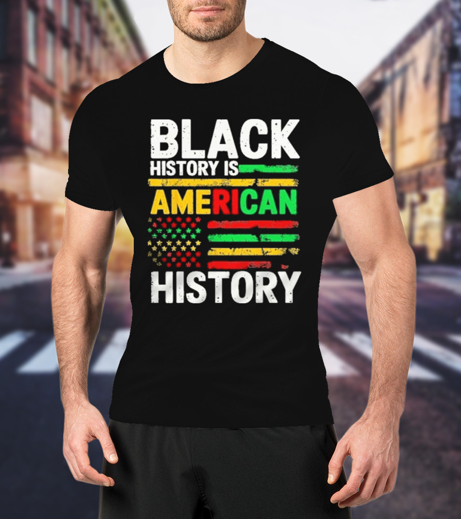 Black History Is American History Vintage Flag Design T-Shirt