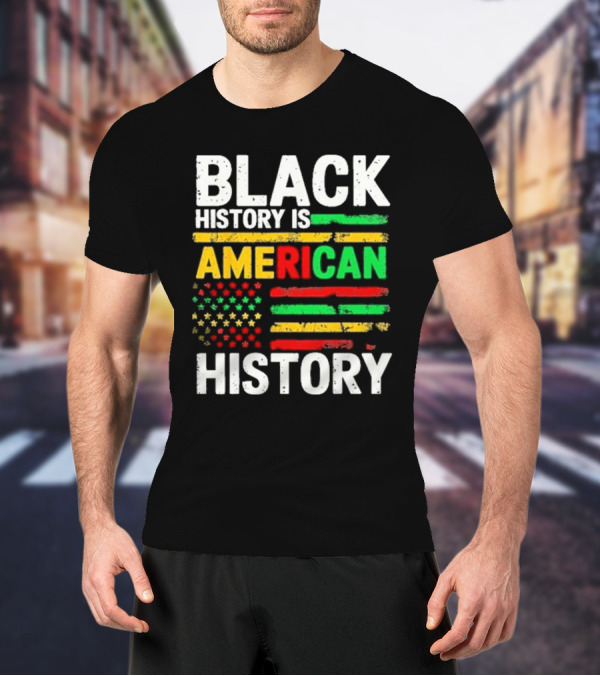 Black History Is American History Vintage Flag Design T-Shirt