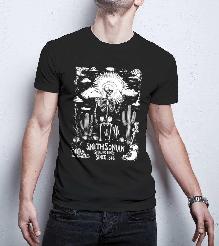 Smithsonian Stealing Bones Since 1846 Desert Skeleton Cactus Scene T-Shirt